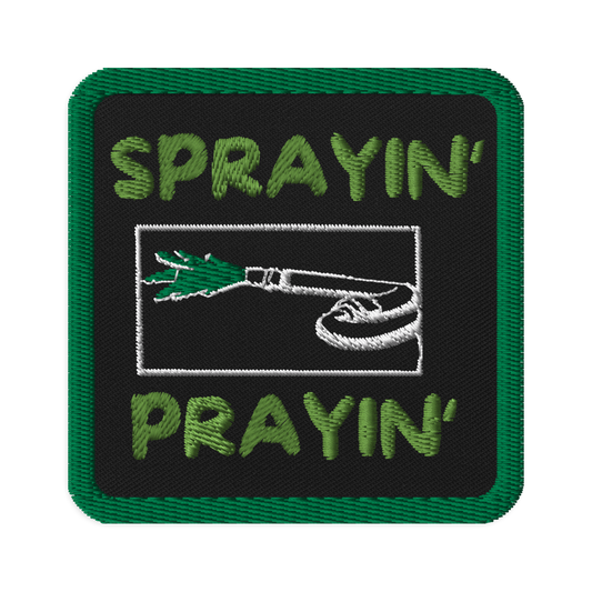 Sprayin' Prayin' - Embroidered patch