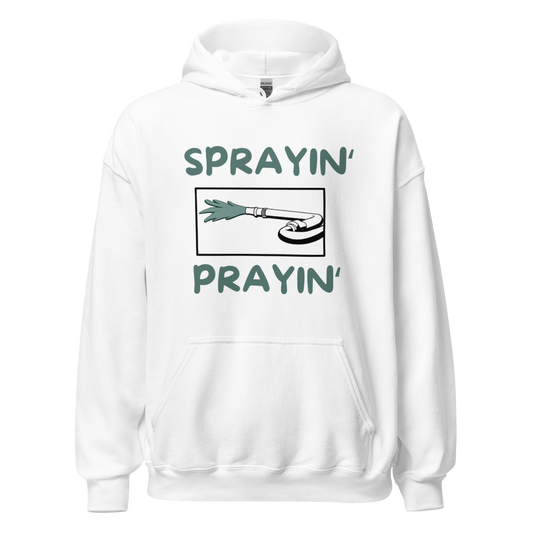 Sprayin' Prayin' - Unisex Hoodie