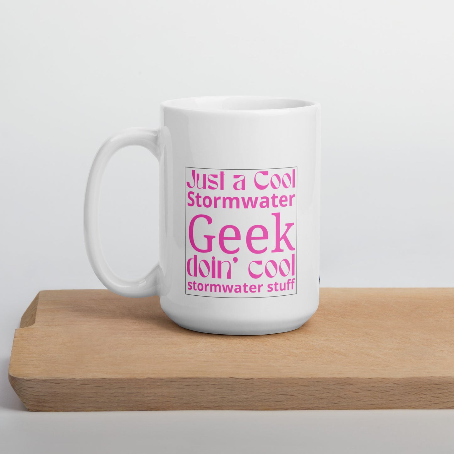 Cool Stormwater Geek (pink) - White glossy mug