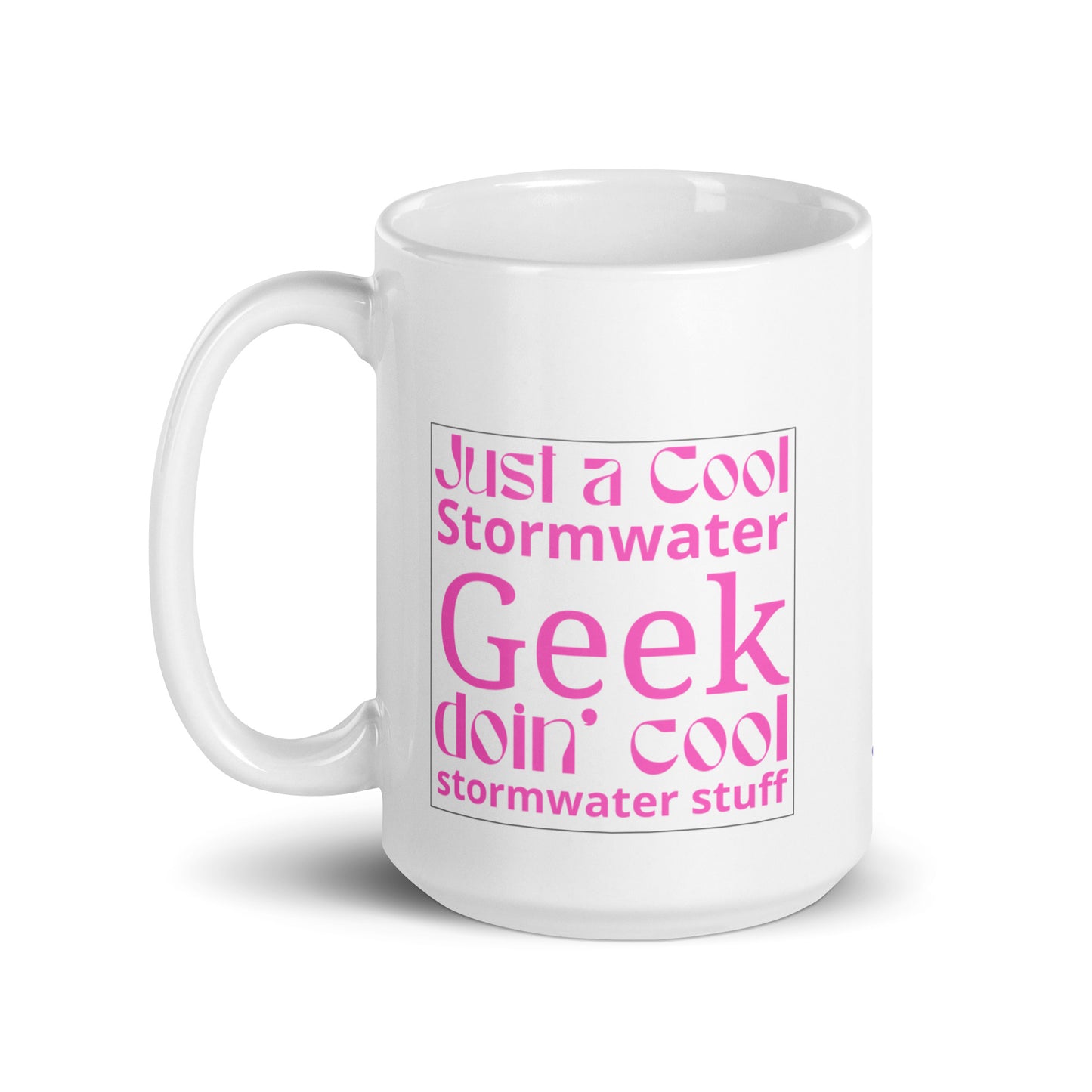 Cool Stormwater Geek (pink) - White glossy mug