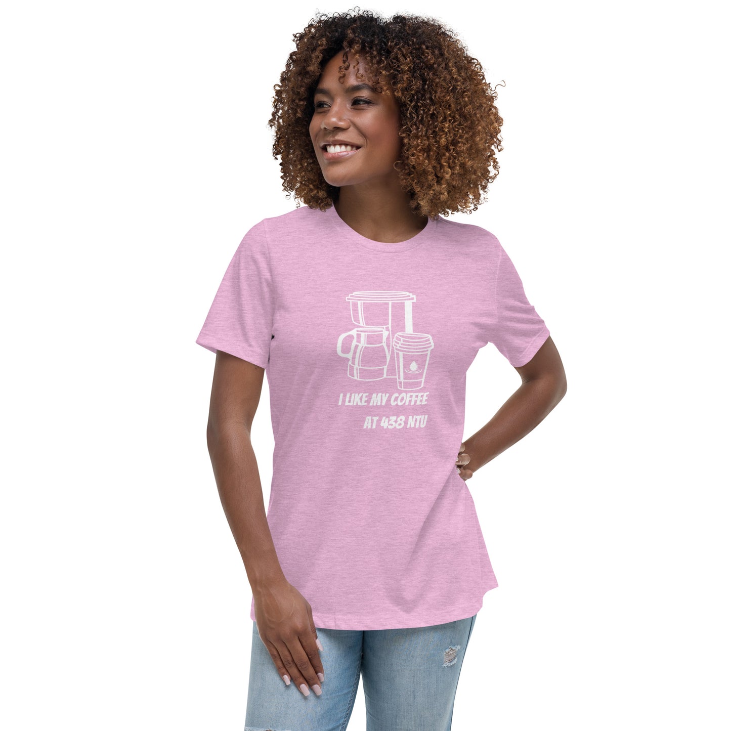 Coffee at 438 NTU - Women's Relaxed T-Shirt
