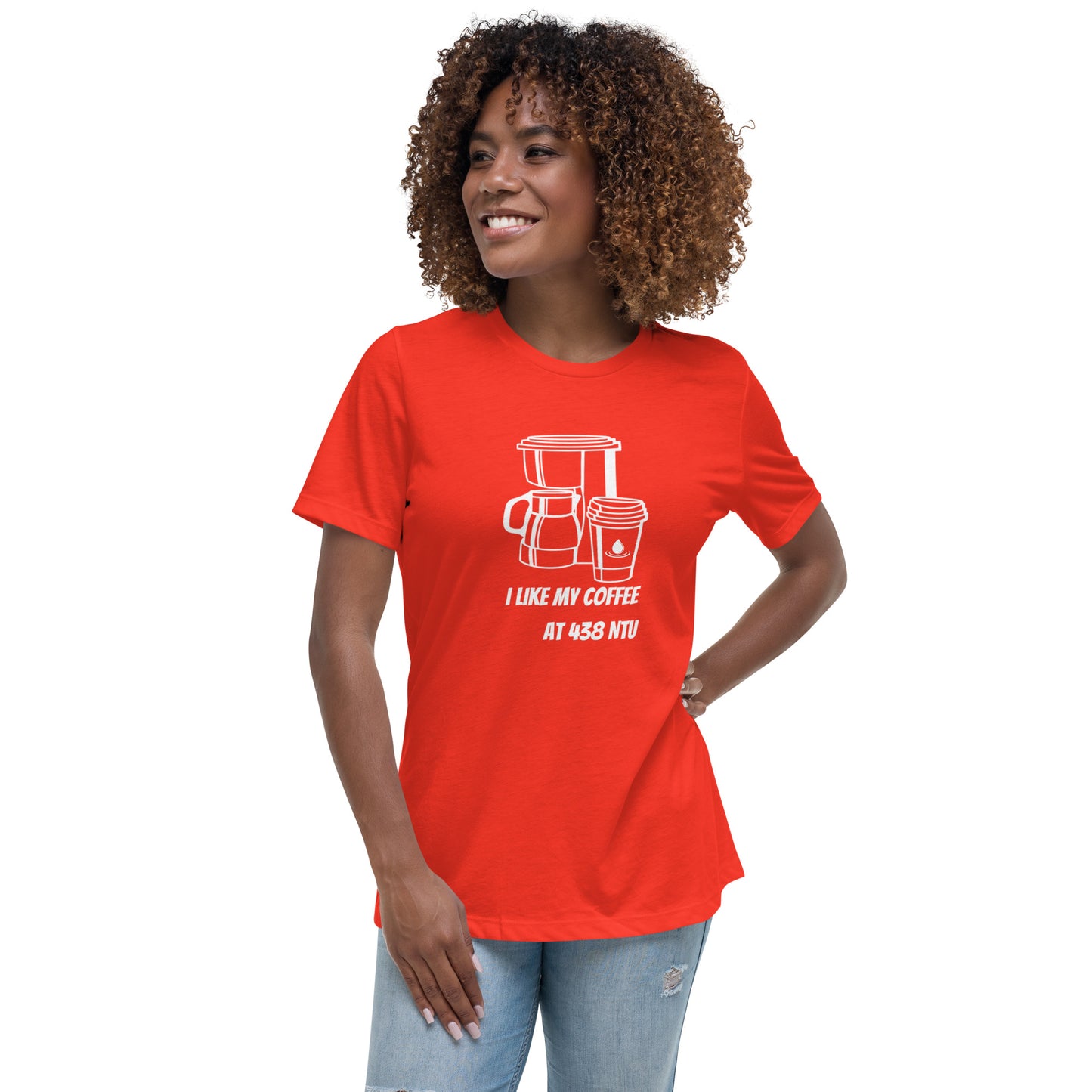 Coffee at 438 NTU - Women's Relaxed T-Shirt