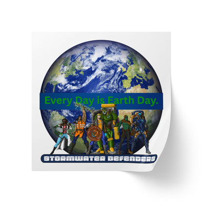 Every Day is Earth Day Stormwater Defenders Square Sticker Roll — "Happy Earth Day" Eco Celebration Labels