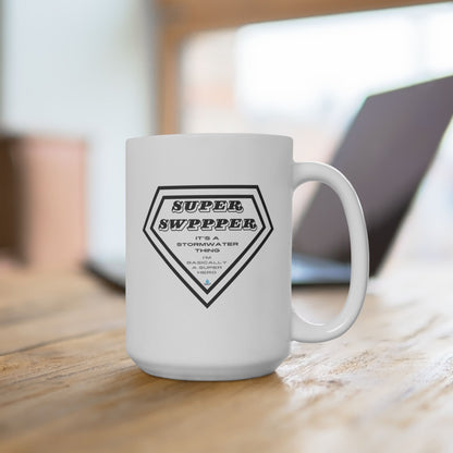 SUPER SWPPPER - Classic White Ceramic Mug 15 oz