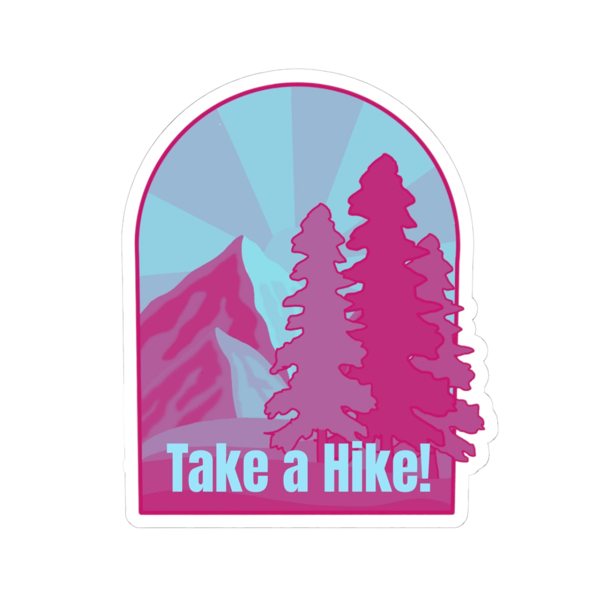 Take a Hike! (pink) - Kiss-Cut Stickers - Perfect for Outdoor Enthusiasts and Nature Lovers