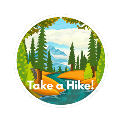 Take a Hike! (stream) - Kiss-Cut Stickers - Perfect for Outdoor Enthusiasts and Nature Lovers