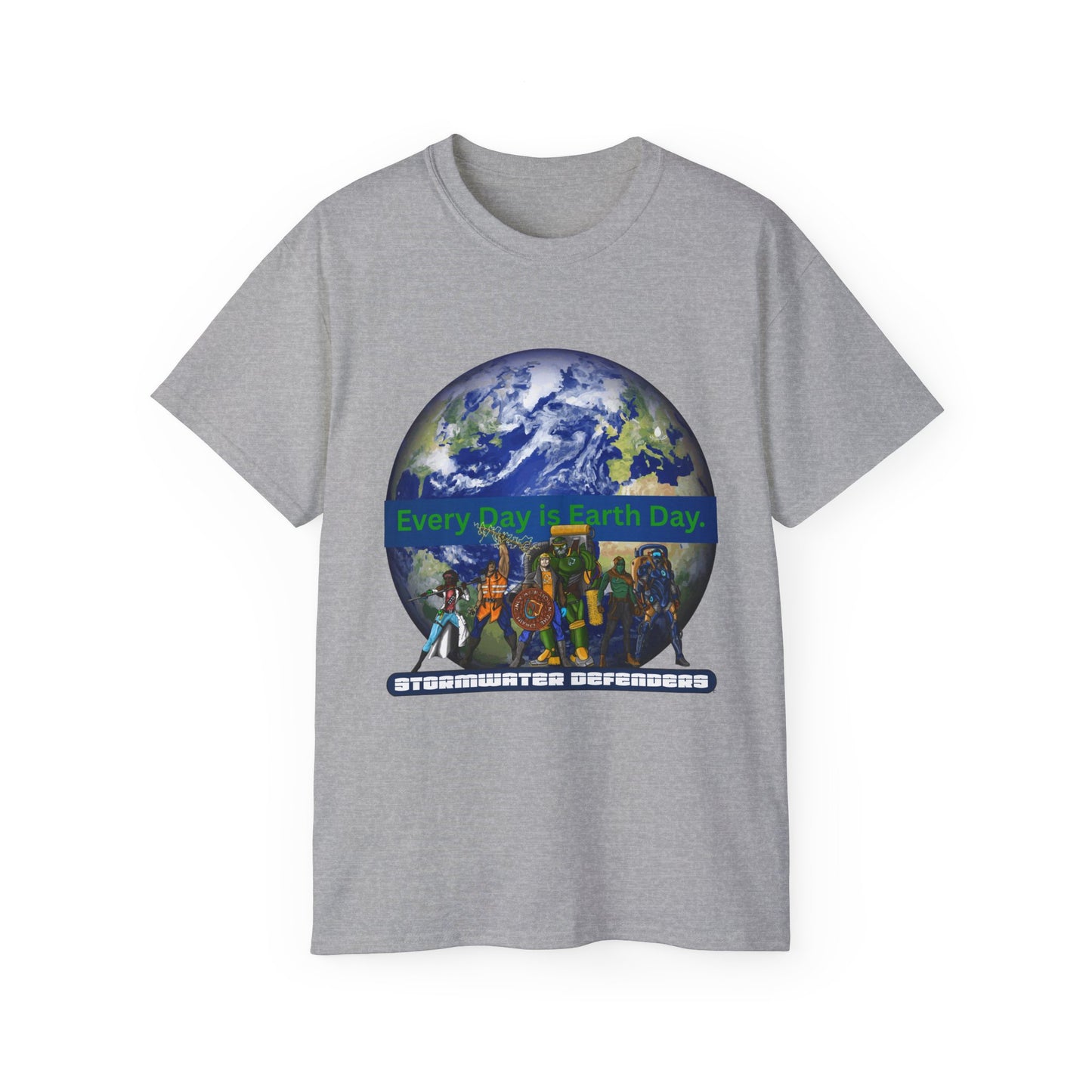 Earth Day with Stormwater Defenders - Every Day is Earth Day Unisex Tshirt
