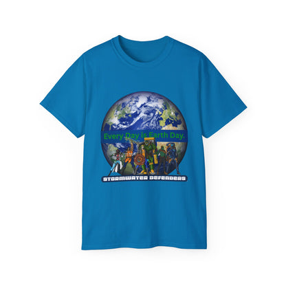 Earth Day with Stormwater Defenders - Every Day is Earth Day Unisex Tshirt
