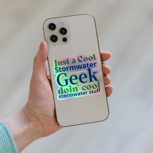Cool Stormwater Geek (blue/green) - Holographic stickers