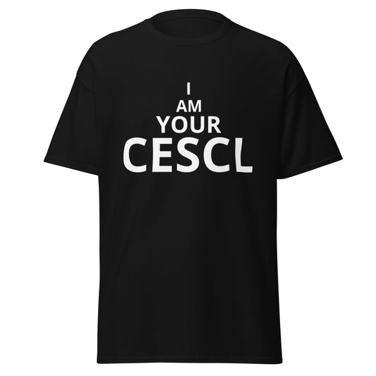 I am your CESCL - Men's classic tee