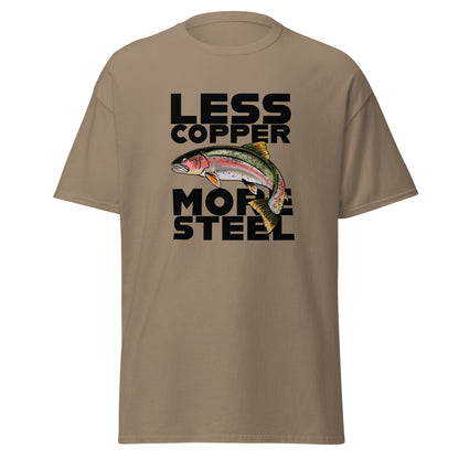 Less Copper More Steel (front) - Men's classic tee