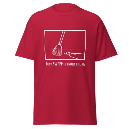 Don't SWPPP it under the rug - Men's classic tee
