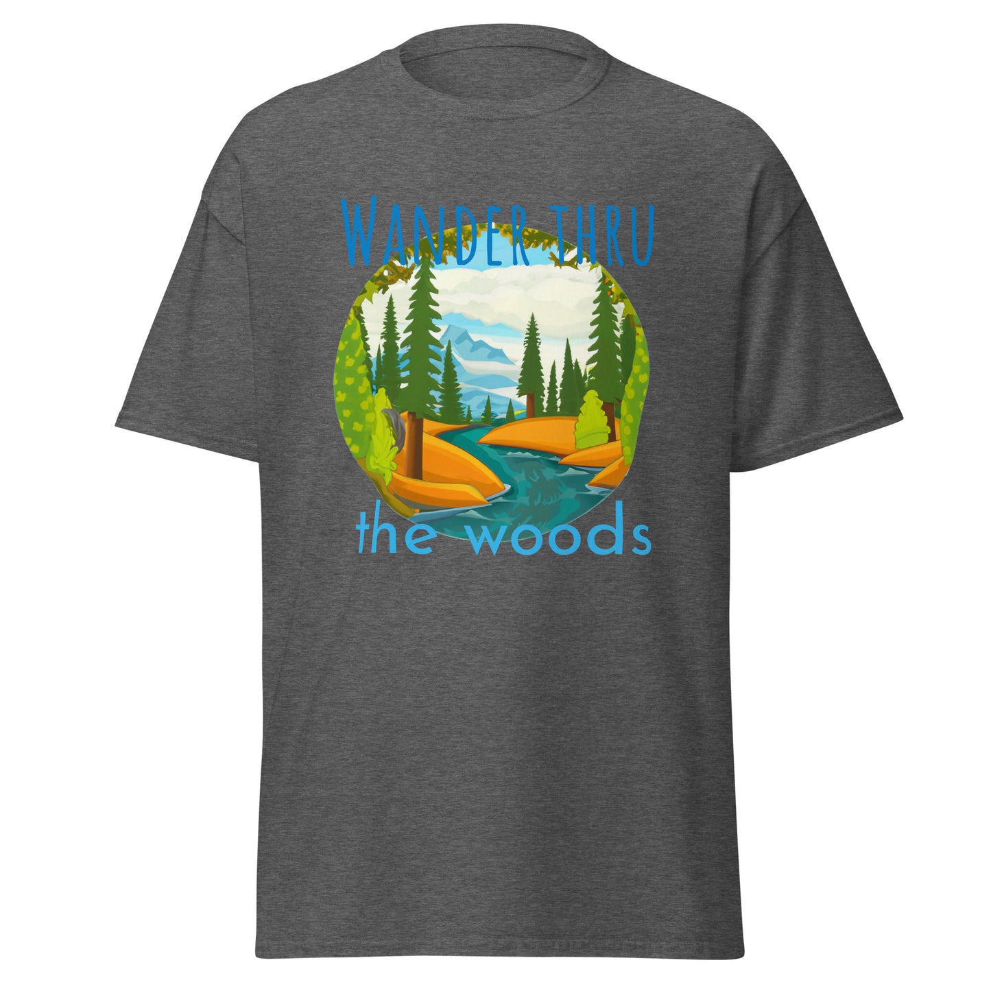 Wander thru the woods - Men's classic tee