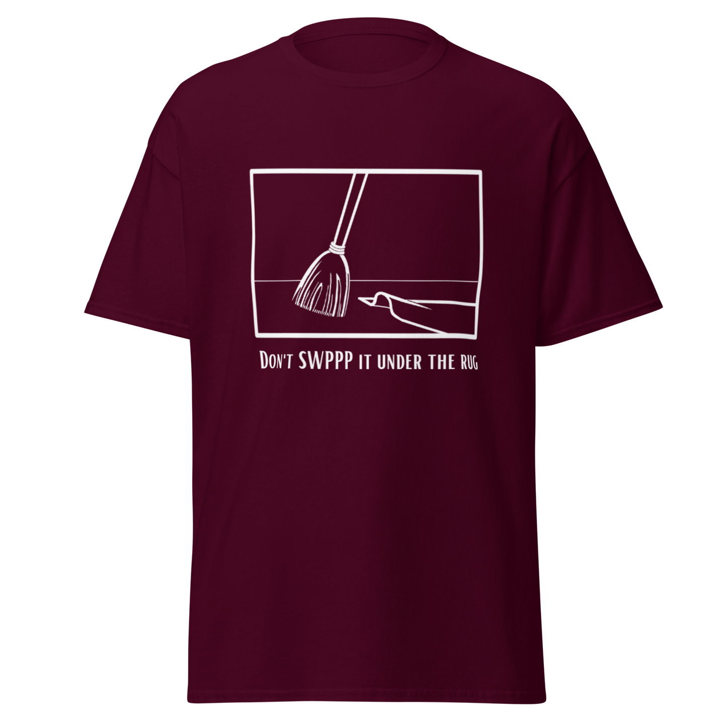 Don't SWPPP it under the rug - Men's classic tee