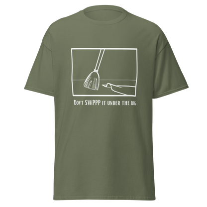 Don't SWPPP it under the rug - Men's classic tee