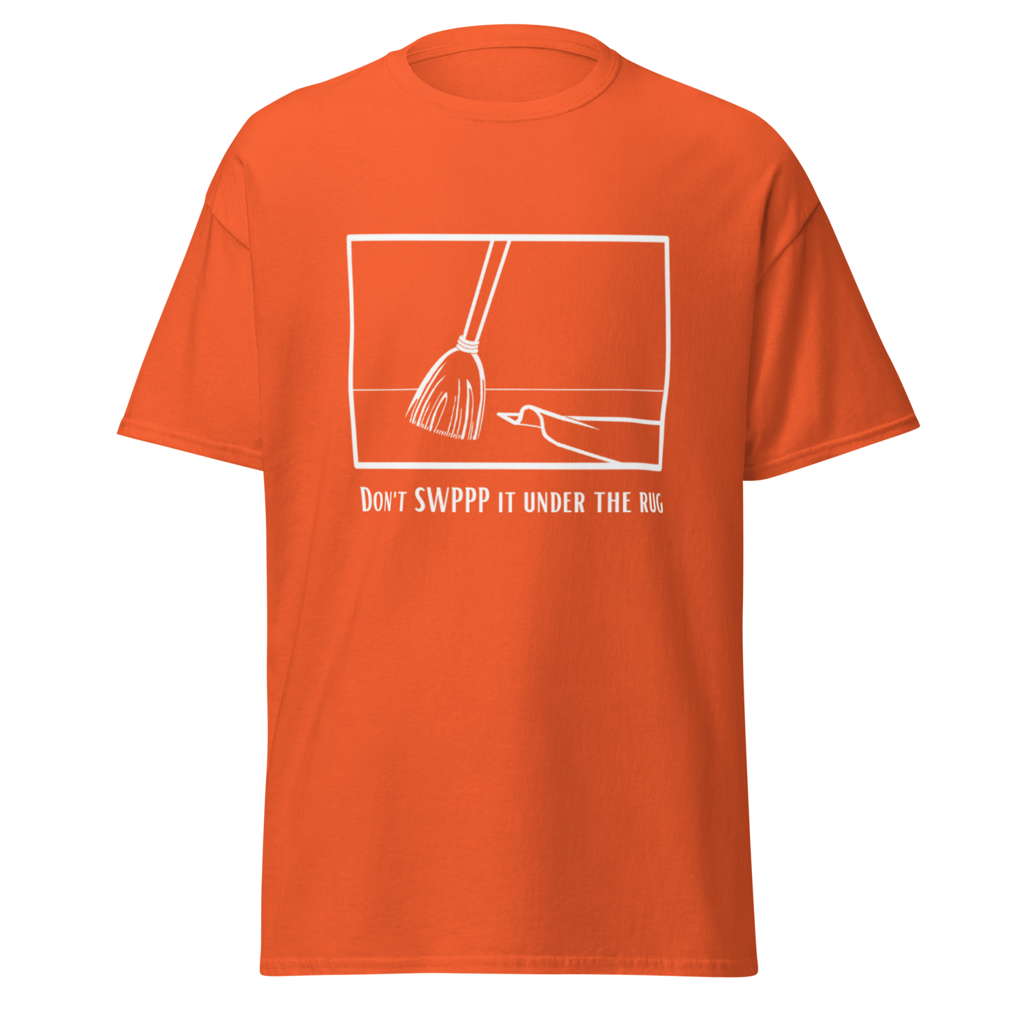 Don't SWPPP it under the rug - Men's classic tee