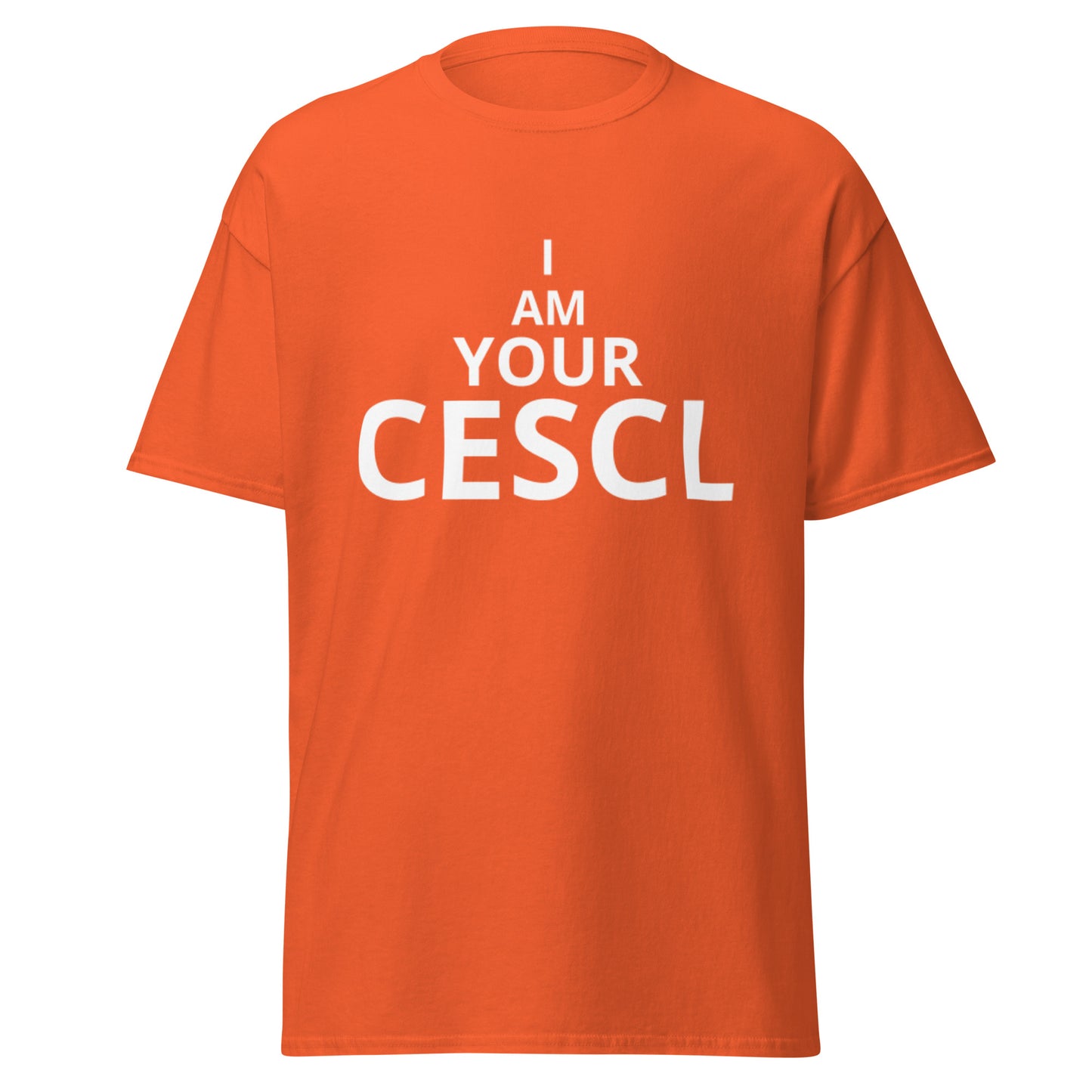 I am your CESCL - Men's classic tee