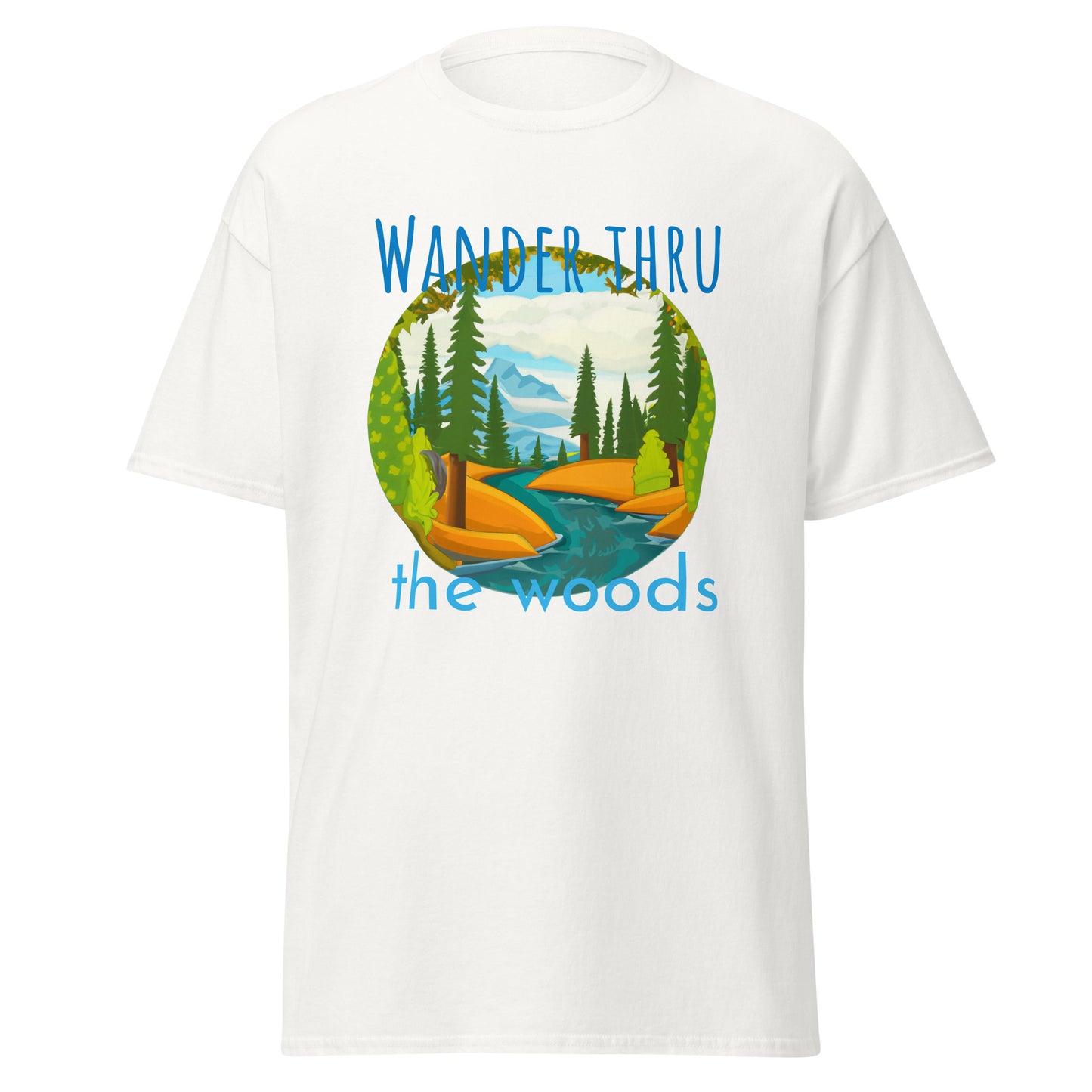 Wander thru the woods - Men's classic tee