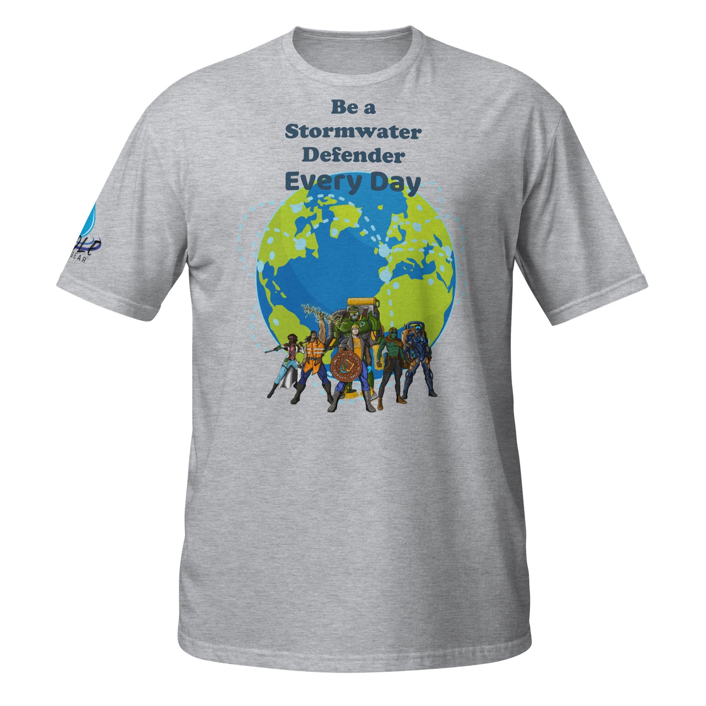 Be a Stormwater Defender Every Day - Short-Sleeve Unisex T-Shirt