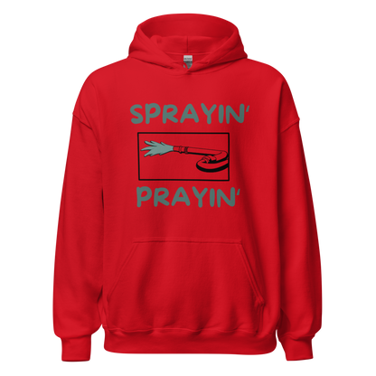 Sprayin' Prayin' - Unisex Hoodie