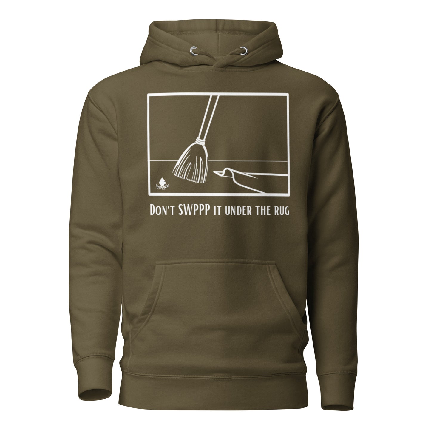 Don't SWPPP it under the rug - Unisex Hoodie