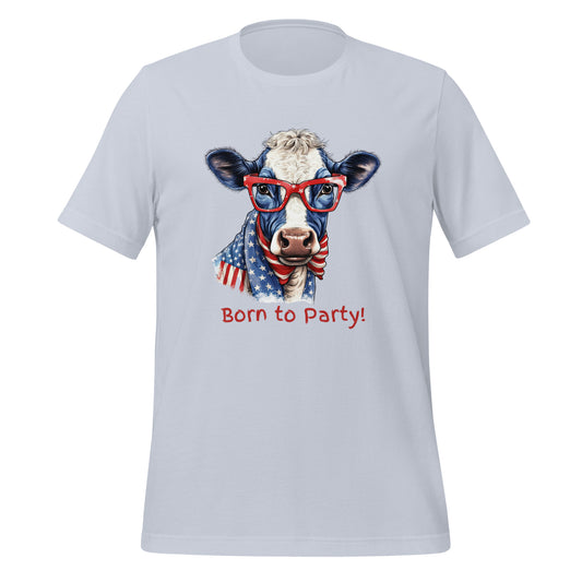 4th of July: Born to Party - Unisex t-shirt