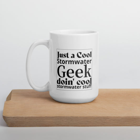 Cool Stormwater Geek (blk) - White glossy mug