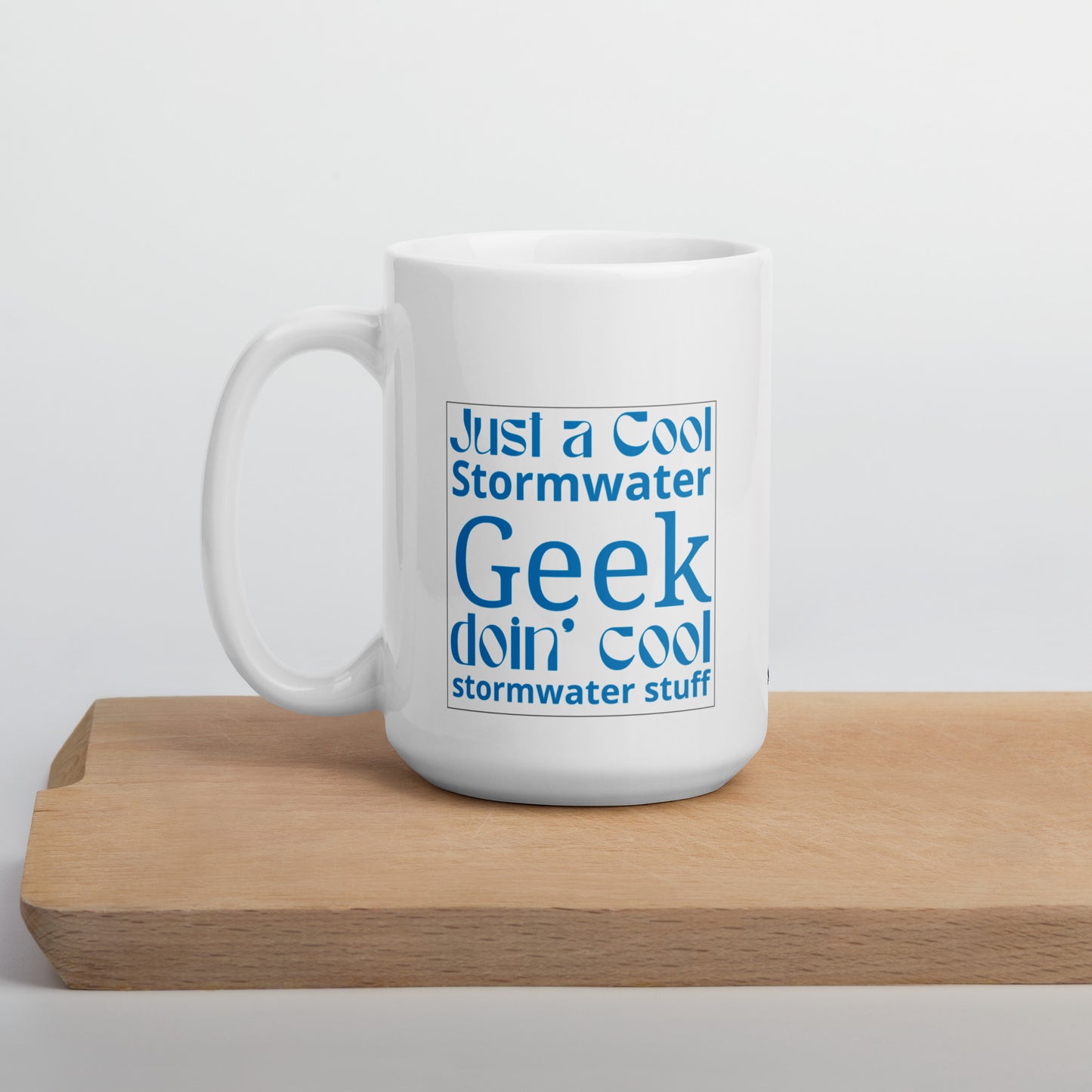 Cool Stormwater Geek (blue) - White glossy mug