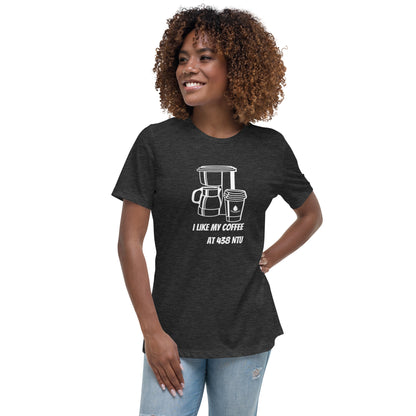 Coffee at 438 NTU - Women's Relaxed T-Shirt