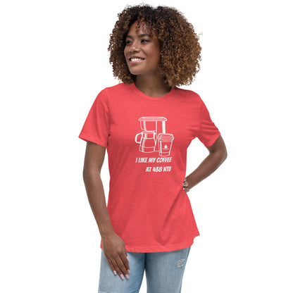 Coffee at 438 NTU - Women's Relaxed T-Shirt