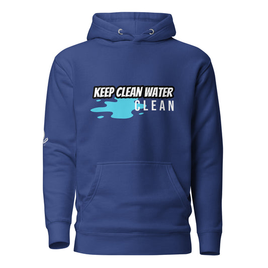 Keep Clean Water Clean - Unisex Hoodie